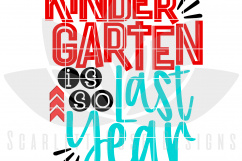 Kindergarten is so Last Year - Boy SVG Product Image 2