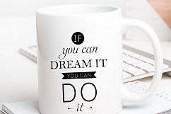If you can dream it you can do it Printable Product Image 1