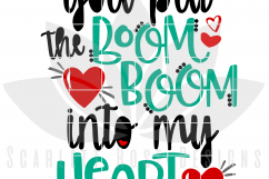 You Put the Boom Boom into my Heart SVG Product Image 2