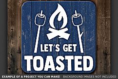 Let&#039;s Get Toasted SVG - Camping Svg - Camping Signs SVG 742 Product Image 2
