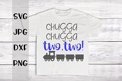 Chugga Chugga Two Two, Train, Birthday, SVG Product Image 1