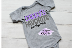 Father&#039;s Day SVG | Only Child SVG | Daddys Favorite | Silouette | Cricut | PNG EPS DXF Product Image 1