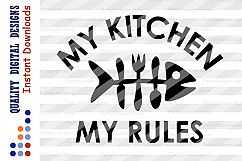 My kitchen My Rules SVG Home decor Kitchen svg Product Image 2