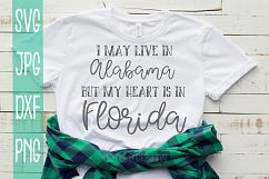 I may live in Alabama my heart is in Florida, SVG Product Image 1