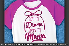 Got My Drama From My Mama SVG File - Cute Kids Shirt - 1086 Product Image 3