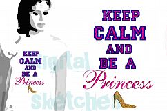 Princess Saying Quote Keep Calm And Be A Princess Machine Product Image 1