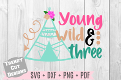 Yound Wild and Three svg Product Image 1