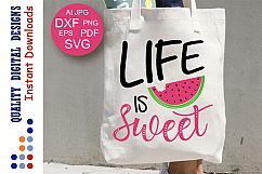 Life Is Sweet SVG Watermelon Svg Sweet Summer Life Svg Product Image 1