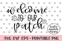 Welcome to Our Patch Autumn Halloween Fall SVG DXF SVG DXF Product Image 1