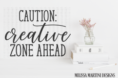 Caution Creative Zone Ahead Product Image 2