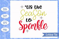 'Tis the season to sparkle SVG File Product Image 1