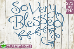 So Very Blessed SVG Product Image 2