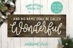 And His Name Shall Be Called Wonderful Hand Lettered SVG Product Image 1