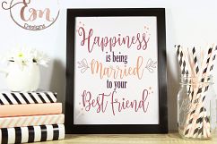 Happiness Is Being Married To Your Best Friend SVG File, JPEG, Instant Download, Cricut Silhouette Cutting file, Vinyl, Inspiration Quote, Vector Product Image 3
