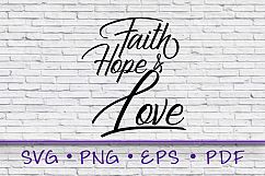 Faith Hope Love SVG, Faith SVG, Faith Shirt, Mom Gift, Gift Product Image 1