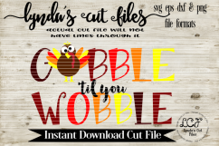Gobble til you Wobble//SVG//EPS//DXF Product Image 2