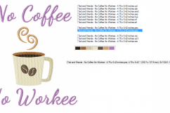 No COFFEE No WORKEE ~ Filled Embroidery Design in 2 sizes - Instant Download Product Image 3