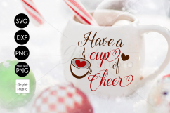 Have a cup of cheer CHRISTMAS SVG File for Cricut Bundle Product Image 1