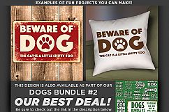 Beware of Dog The Cat Is a Little Shifty Too SVG File - 820 Product Image 2