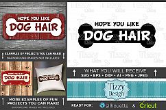 Hope You Like Dog Hair SVG File - Dog SVG File - 819 Product Image 1