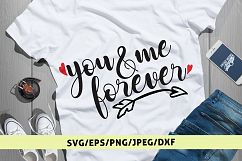 You &amp; Me Forever - Love SVG EPS DXF PNG Cutting Files Product Image 1