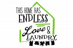 This Home Has Endless Love &amp; Laundry SVG Product Image 2