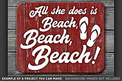 All She Does is Beach SVG Files - Beach Decor - 746 Product Image 3