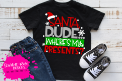 Santa Dude Where&#039;s My Presents SVG - Christmas SVG Product Image 1