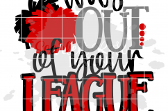 Way out of Your League - Cheer SVG Product Image 2