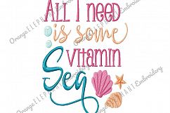 All I Need Is Some Vitamin Sea Unique Urban Machine Embroidery Design digital File Product Image 1