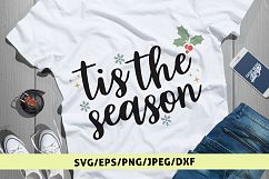 Tis The Season - Christmas SVG EPS DXF PNG Cutting Files Product Image 1