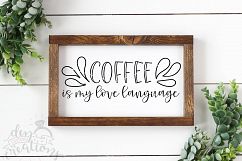 Coffee Is My Love Language - SVG - DXF - PNG Cut Files Product Image 2