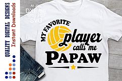 Volleyball svg My Favorite Volleyball Player calls me Papaw Product Image 1