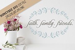 Faith Family Friends SVG Cut File Product Image 1