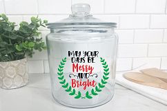 May Your Days Be Merry and Bright - Christmas SVG Cut File Product Image 9