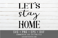 Lets Stay Home Wood Sign Stencil SVG Product Image 1