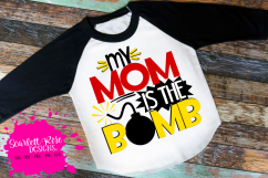 My Mom is the Bomb SVG Product Image 1