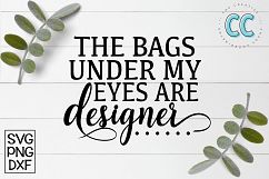 The Bags Under My Eyes Ae Designer Product Image 1