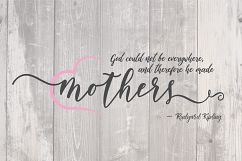Mother quote - Mothers Day SVG Cut Files - Vinyl Cutters, Screen Printing, Silhouette, Die Cut Machines, &amp; More Product Image 3
