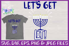 Hanukkah Let&#039;s Get Lit Menorah SVG for Cricut &amp; Silhouette Product Image 1