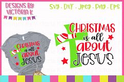 Christmas is all about Jesus, SVG, DXF, PNG Product Image 1