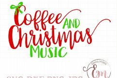 Coffee And Christmas Music, SVG File, Instant Download, Christmas, Holiday Decor, Vector, Cricut or Silhouette Cut file, Red, Green Product Image 1