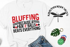 Bluffing - Because A Pair Of Balls Beats Everything Product Image 3