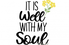 It is well with my soul svg CUT file for silhouette cameo cricut Christian Hymn faith t-shirt decal mug svg It is well hymn flowers svg file Product Image 1