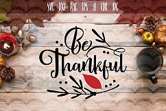 Be Thankful SVG Product Image 1