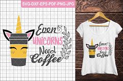 Unicorn, coffee, even unicorns need coffee Product Image 1