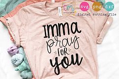Imma Pray For You Cutting File Product Image 1