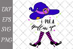 I Put A Spell On You Svg, WITCH SVG, Halloween Svg,Witch hat Product Image 1