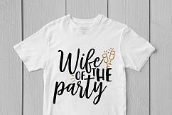 Wife Of The Party - Weddings SVG EPS DXF PNG Cutting Files Product Image 3