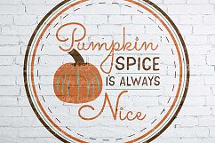 Pumpkin Spice is Always Nice | SVG | PNG | Printable | Fall Product Image 3